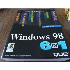 Windows 98 6 In 1 By Jane Calabria And Dorothy Burke (1998 QUE)